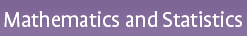 Mathematics and Statistics